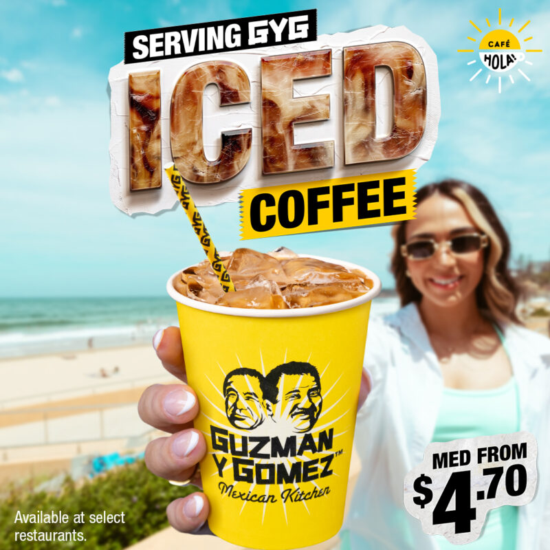 Guzman Y Gomez – NEW Iced Coffee Range!